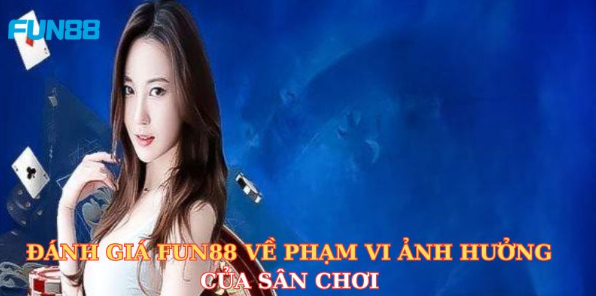 Đánh Giá Fun88 - Sự Thật Về Nhà Cái Uy Tín Nhất Toàn Cầu_df88